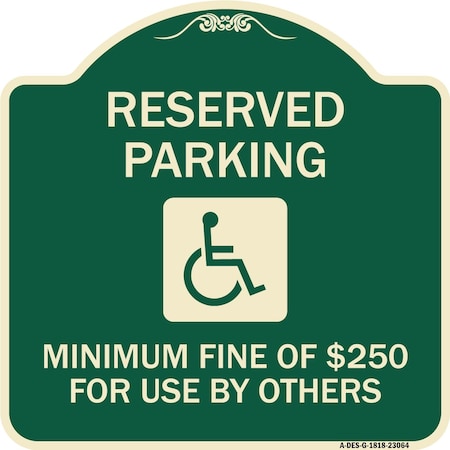 Reserved Parking Minimum Fine Of $250 For Use By Others Heavy-Gauge Aluminum Architectural Sign